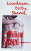 Lowdown. Dirty. Shame