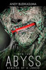 Into The Abyss:Memoirs Of A Junkie: Memoirs Of A Junkie