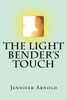 The Light Bender'S Touch (The Light Bender Series)
