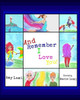 And Remember I Love You!
