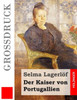 Der Kaiser Von Portugallien (Großdruck) (German Edition)