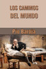 Los Caminos Del Mundo (Memorias De Un Hombre De Acción) (Spanish Edition)