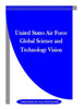 United States Air Force Global Science And Technology Vision