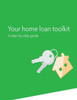 Your Home Loan Toolkit: A Step-By-Step Guide