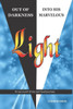 Out Of Darkness Into His Marvelous Light: My Spiritual Journey