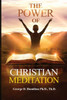 The Power Of Christian Meditation