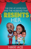 The Stay-At-Home Mom And The Husband That Resents Her
