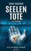 Seelentote - Ein Eifelkrimi: Der. 6. Fall Für Landwehr & Stettenkamp (Ein Fall Für Ilka Landwehr & Alex Stettenkamp) (German Edition)