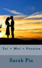 Toi + Moi = Passion (French Edition)
