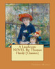 A Laodicean. Novel By: Thomas Hardy (Classics)