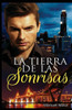 La Tierra De Las Sonrisas: Una Nueva Vida En Tailandia (Spanish Edition)