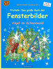 Brockhausen Bastelbuch Bd. 6 - Prickeln - Das Grosse Buch Der Fensterbilder: Vögel Im Schneewald (German Edition)