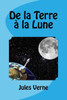 De La Terre À La Lune (French Edition)
