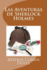 Las Aventuras De Sherlock Holmes (Spanish Edition)