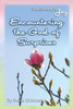 Encountering The God Of Surprises: Transformed By Joy