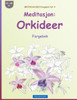 Brockhausen Fargebok Vol. 4 - Meditasjon: Orkideer: Fargebok (Norwegian Edition)