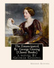 The Emancipated, By George Gissing (Classic Books): A Novel