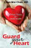 Guard Your Heart: Biblical Wisdom For Heart Health
