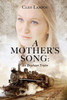 A Mother'S Song: A Story Of The Orphan Train