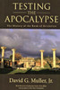 Testing The Apocalypse: The History Of The Book Of Revelation