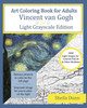 Art Coloring Book For Adults: Vincent Van Gogh: Light Grayscale Edition
