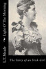 Light O' The Morning: The Story Of An Irish Girl