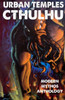 Urban Temples Of Cthulhu - Modern Mythos Anthology