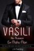 Vasili, Her Russian Ex Mafia Man: A Bwwm Billionaire Romance