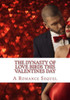 The Dynasty Of Love Birds This Valentines Day: A Love Romance