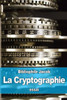 La Cryptographie: Ou L'Art D'Ecrire En Chiffres (French Edition)