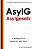 Asylgesetz (Asylg), 1. Auflage 2016 (German Edition)
