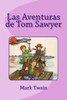 Las Aventuras De Tom Sawyer (Spanish Edition)