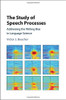 The Study of Speech Processes: Addressing the Writing Bias in Language Science