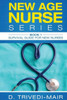 Survival Guide For New Nurses (New Age Nurse)