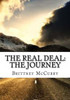 The Real Deal: The Journey