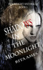 Shadows In The Moonlight: A Paranormal Fantasy (Moonlight And Magic)