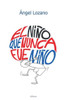 El Niño Que Nunca Fue Niño (A TravEs Del Macroscopio.2) (Spanish Edition)