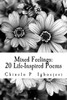 Mixed Feelings: 20 Life-Inspired Poems: Mixed Feelings: 20 Life-Inspired Poems