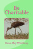 Be Charitable