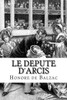 Le Depute D´Arcis (French Edition)