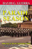 Parade Season: Tales From Freedom'S Outpost (Occupied Berlin)