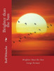 Brighter Than The Sun (Large): Large Format