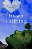 Downshifting: Come Praticare Downshifting E Decrescita Felice, Vivere Semplice, Decluttering, Felicità, Mindfulness, Yoga, Gioia Di Vivere, ... Di Vivere, Ricominciare) (Italian Edition)