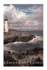 The Massachusetts Bay Colony: The History And Legacy Of The Settlement Of Colonial New England