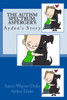 The Autism Spectrum: Asperger'S: Ayden'S Story