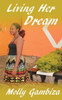 Living Her Dream (A Mountain Too High)