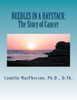 Needles In A Haystack: The Story Of Cancer