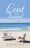Lost and Found: A Love Story - Hardcover