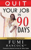 Quit Your Job In 90 Days!