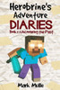 Herobrine'S Adventure Diaries (Book 1): Uncovering The Past